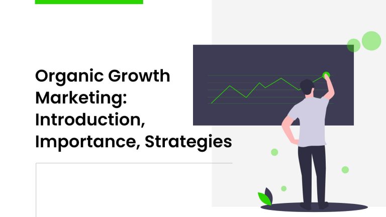 organic-growth-marketing-introduction-importance-strategies